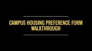 2024 Campus Housing Preference Form Walkthrough