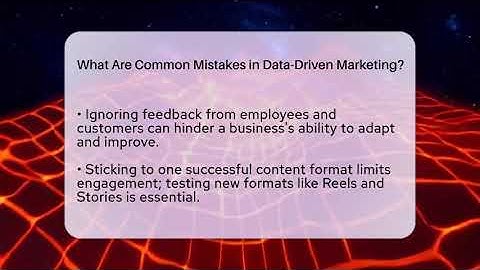 What Are Common Mistakes in Data-Driven Marketing? | Modern Marketing Moves News