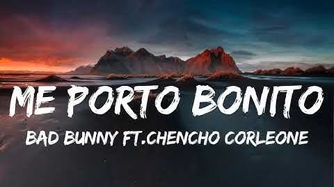Bad Bunny - Me Porto Bonito (Lyrics/Letra) ft. Chencho Corleone