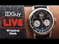 What Watch Are You Wearing At Home? (Part 2) - WRIST-SHOT WEEK - IDGuy Live