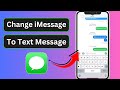 How to Change iMessage to Text Message on iPhone / iPad