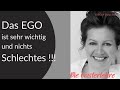 Das ego ist nichts schlechtes und enorm wichtig zur erdung  die geisterlehre  gisela buller