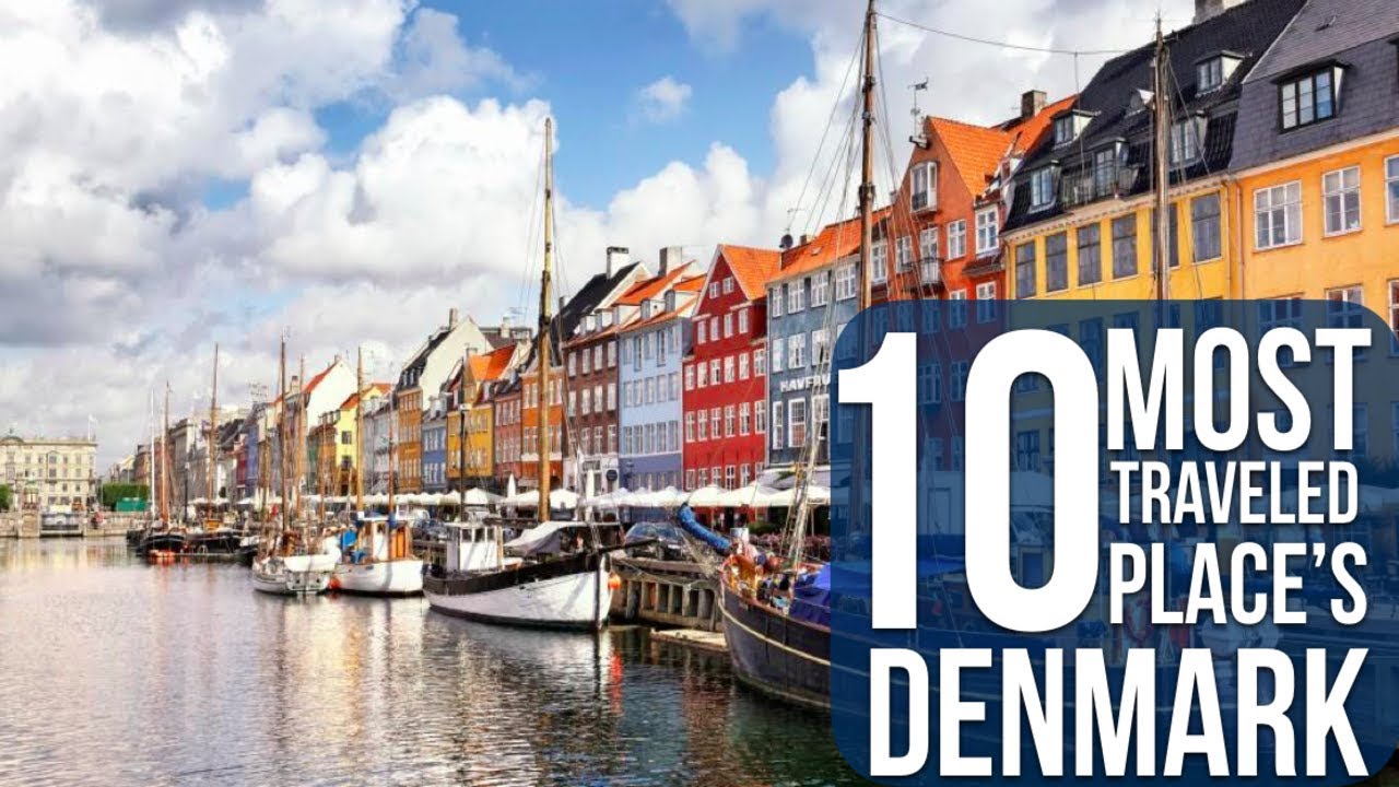 10 Places To In - Top Tourist Attractions In Denmark | TravelDham -