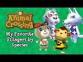 My Favorite Animal Crossing Villagers by Species