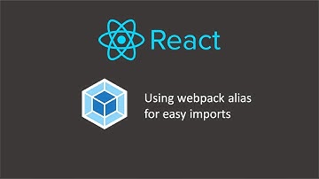 React webpack alias | Use alias in react project