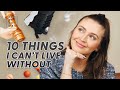 TEN THINGS I CAN'T LIVE WITHOUT