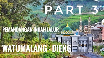 MOTORAN : Keindahan Jalur Watumalang sampai Dieng, Wonosobo.