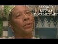 Voodoo Rituals Documentary   YouTube