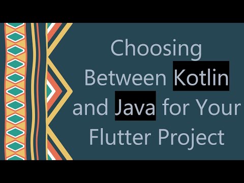 Choosing Between Kotlin and Java for Your Flutter Project