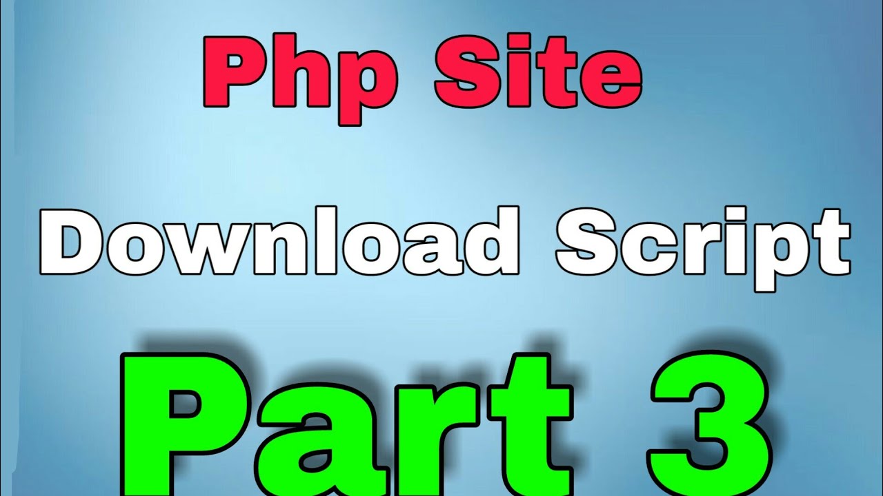 Part 3 ll Download Php Script ll Skytech Script New 2019 ll By Yash Technical Jaat