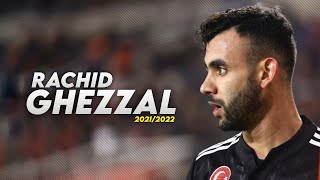 Rachid Ghezzal Skills | 2021/2022 Beşiktaş Performansı