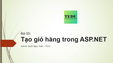 Bài 55: Tạo trang giỏ hàng trong ASP.NET – Phần 1