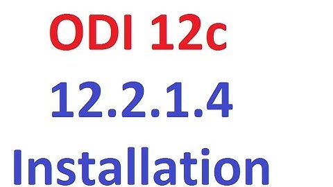 ODI 12c 12.2.1.4 latest version Installation on Windows