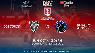 *LIVE* LAMAR HUNT US OPEN CUP: LOS TOROS VS BOWLEYS ATHLETIC