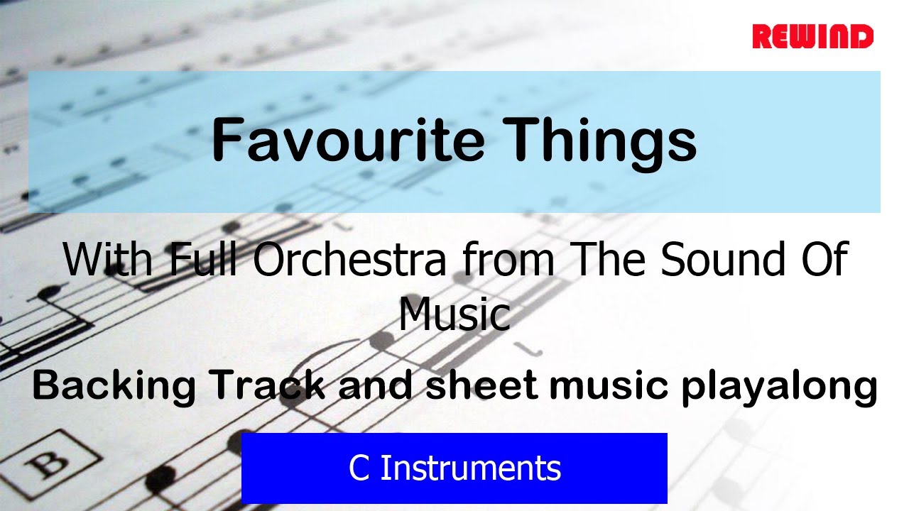 Favourite Things Flute Violin Backing Track and Sheet Music - Full Orchestra
