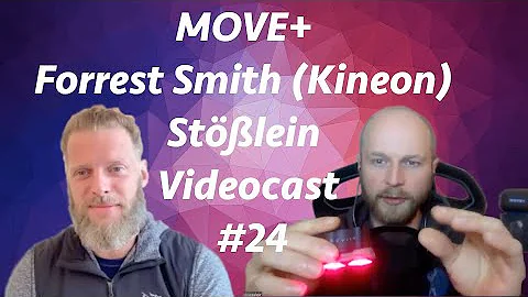 MOVE+ Forrest Smith (Kineon) - Stlein Videocast #24