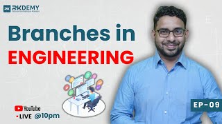 Branches in Engineering | Episode-9 | Engineering Admission Process | Ajit Sir | RKDEMY