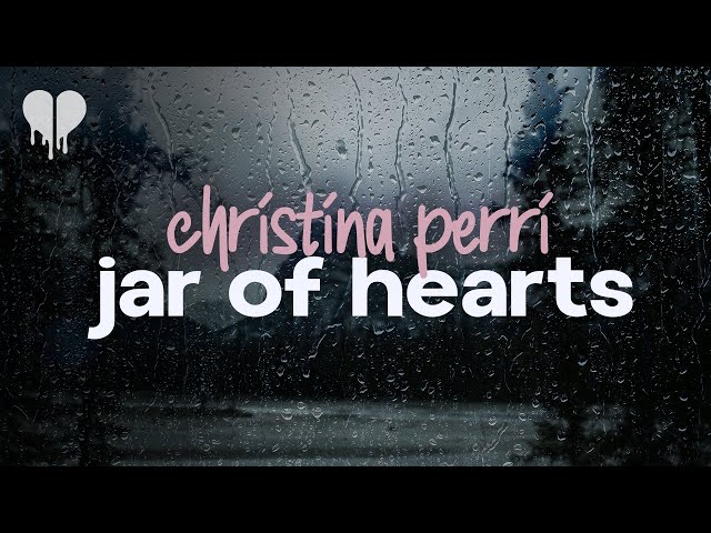 christina perri - jar of hearts (lyrics) class=