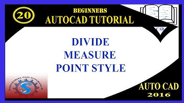 DIVIDE || MEASURE || POINT STYLE || BASIC TUTORIALS FOR BEGINNERS || AUTO-CAD 2016