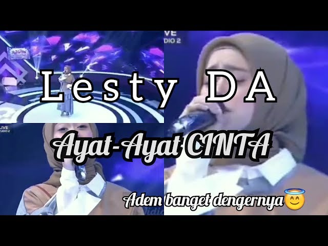 LESTY DA || AYAT-AYAT CINTA || Suaranya Itulohh Bikin adem class=