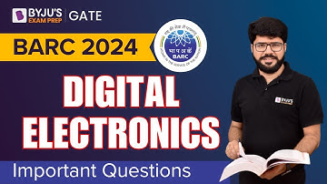 BARC 2024 | EE/ECE/CSE | Digital Electronics | Important Questions | BYJU