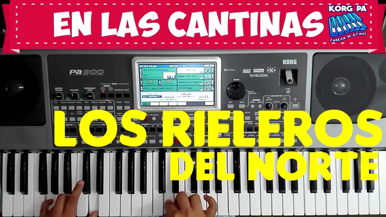 Ritmo Rieleros del norte - EN LAS CANTINAS | Korg PA300 PA600 PA700 PA900 PA1000 PA4X