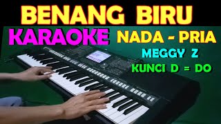 BENANG BIRU - Meggy Z | KARAOKE NADA PRIA || DANGDUT LAWAS