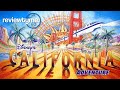 The expensive mistakes of disneys california adventure park  reviewtyme