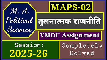 VMOU MAPS 02 Assignment July 2025 January 2026 MA Political Science Previous Year Solved 2025-26