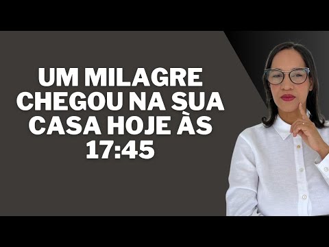 AO VIVO: Um milagre entrou na sua casa hoje às 17:45. Olha o que vai acontecer !