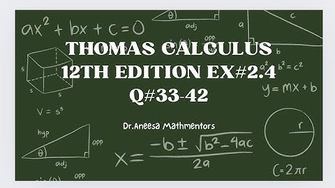 Ex#2.4 Q#33-42 Thomas calculus 12th edition solution| one sided limit or limit of infinity