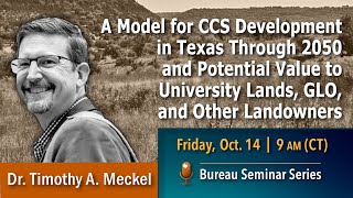 A model for CCS development in Texas through 2050 and potential value to stakeholders