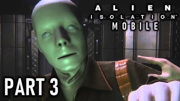 ALIEN ISOLATION MOBILE Gameplay Walkthrough Part 3 - Working Joe (iOS/Android)