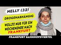 Nelly (33) hat sie wirklich FANS ? als DROGENABHÄNGIGE