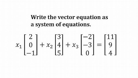 Write a Vector Equation as a System of Equations