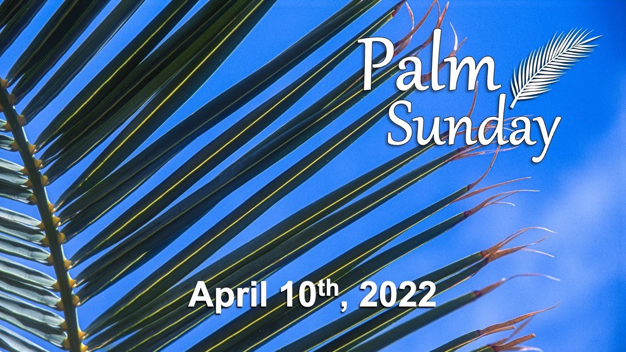 April 10th 2022 Palm Sunday Worship For Selby United Church Youtube