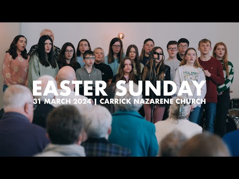 Easter Sunday 2024 | Highlights | Carrick Nazarene Church