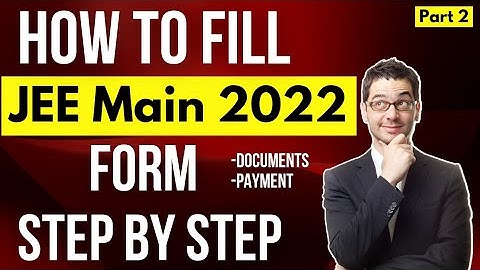 JEE Main 2022 Application form filling step by step | Documents required✅