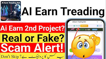 Ai Earn Trading Bot Scam? | Real or Fake? | 2nd Project Exposed! | Scam Alert
