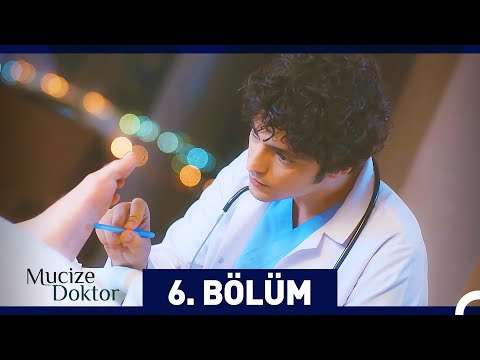 Mucize Doktor 6. Bölüm