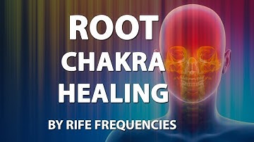 Root Chakra Frequency - RIFE Healing Frequencies Treatment - Frequency Energy & Quantum Medicine