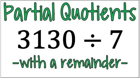 How to Divide Using Partial Quotients when there is a Remainder | 4th Grade Math Help