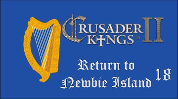 Crusader Kings II: Monks and Mystics - Return to Newbie Island 18