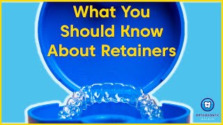 What You Should Know About Retainers