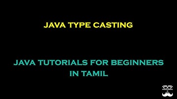 Java Type Casting - Episode 9 | Java Tutorials for Beginners in Tamil