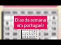 Vocabulário em português. Dias da semana - Aprender português