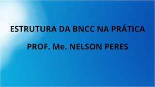Estrutura Da Bncc Na Prtica