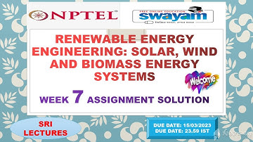 💥WEEK 7💥🔥100%🔥 RENEWABLE ENERGY ENGINEERING: SOLAR, WIND & BIOMASS ENERGY   ASSIGNMENT SOLUTION 💥
