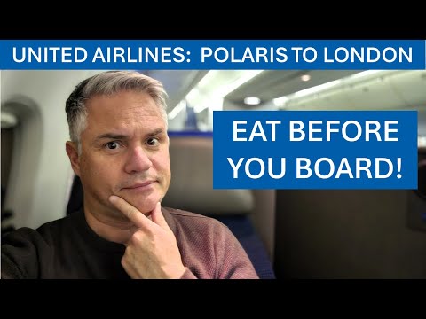 United Airlines Polaris to London - Eat BEFORE You Board!