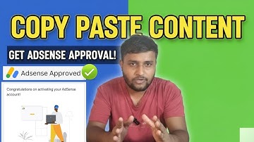 How to Get AdSense Approval By Copy Pasting ?